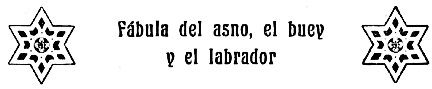 Fábula del asno, el buey y el labrador